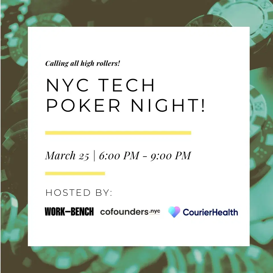 NYC Tech Poker Night with Work-Bench and Courier Health