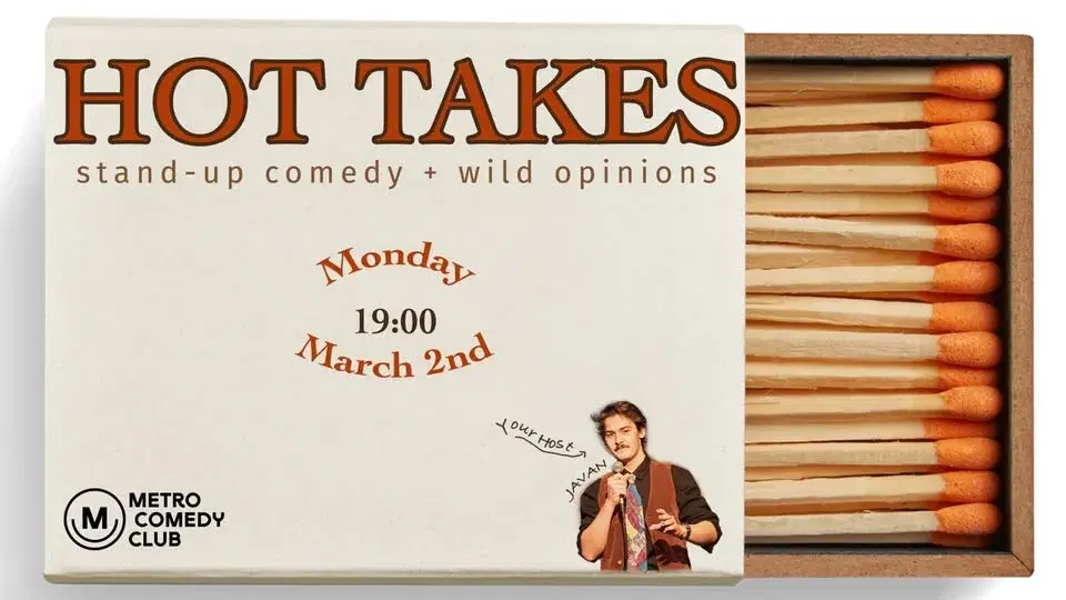 Hot Takes (A Stand Up Comedy Show) - 2nd March