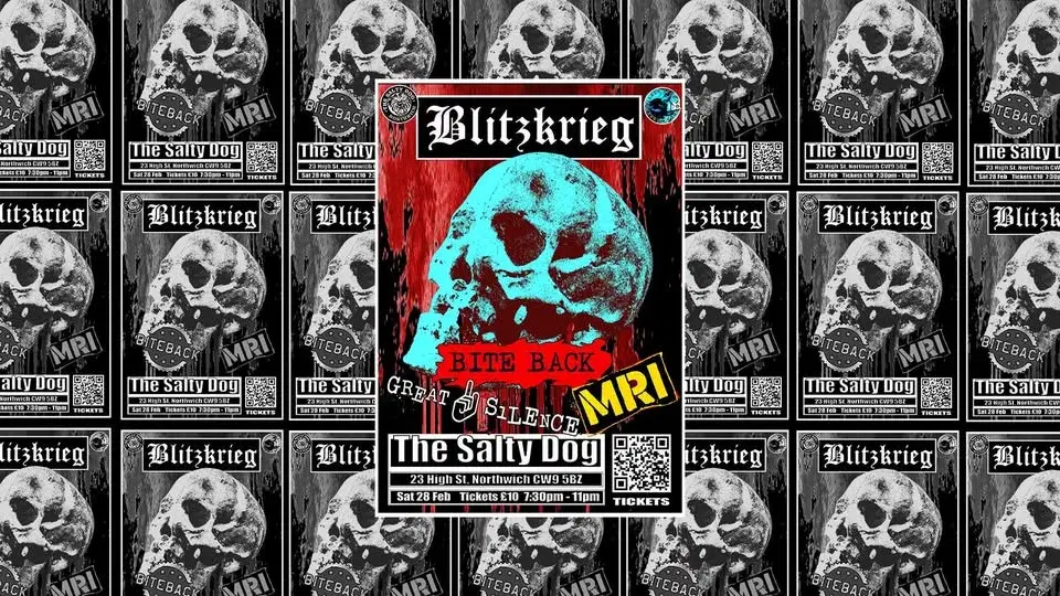 Blitzkrieg, Biteback, Great Silence and MRI at The Salty Dog Northwich - Saturday 28 February 2026