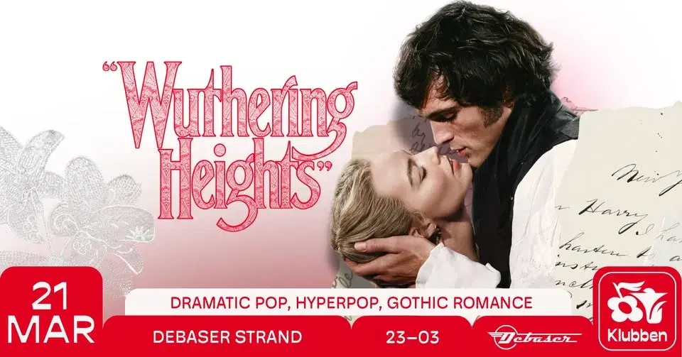 Wuthering Heights Night | Debaser Klubben