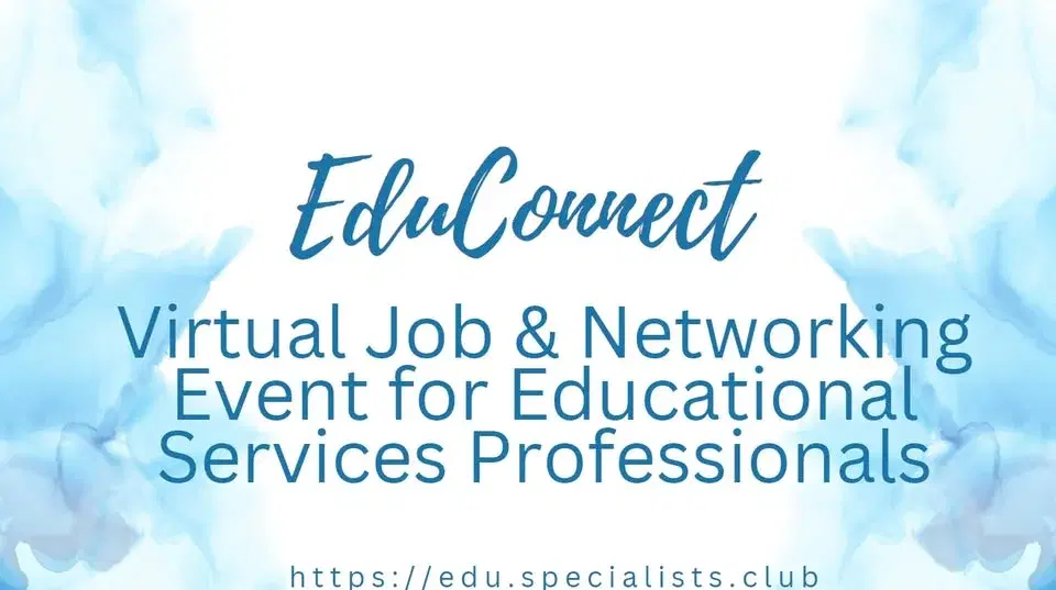 #EduConnect - #VirtualJobNetworkingEvent for #EducationalServicesProfessionals
