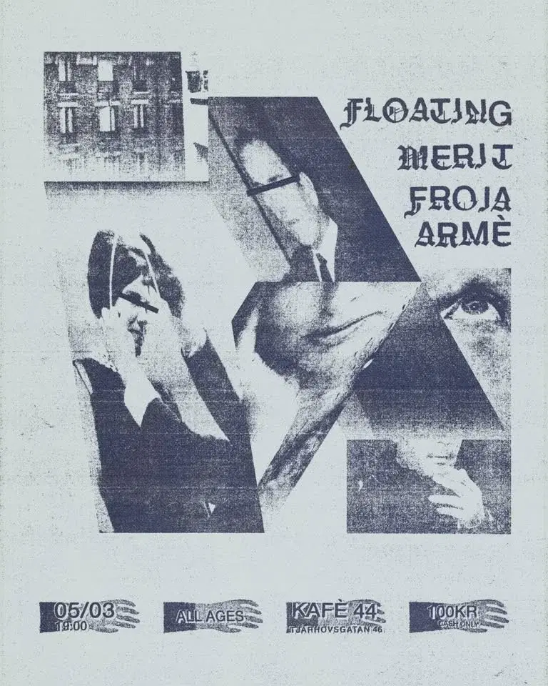 Floating + Merit + Froia Arme @ Kafé 44