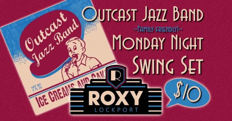Outcast Jazz Band live at ROXY Lockport!
