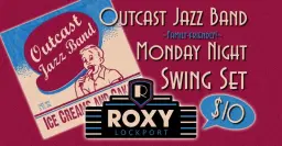Outcast Jazz Band live at ROXY Lockport!