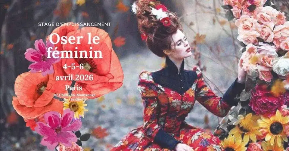 OSER LE FEMININ 4-5-6 AVRIL PARIS STAGE NEO TANTRA FEMMES