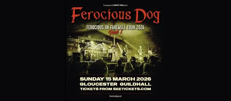 Ferocious Dog - UK Farewell Tour 2026 Part 1 - Gloucester Guildhall