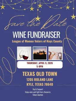 Save the Date! LWV of Hays County Wine Fundraiser