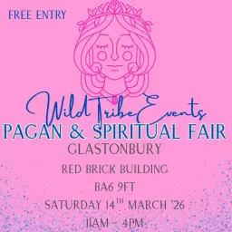Wild Tribe Events Pagan & Spiritual Fair - Glastonbury âšïž
