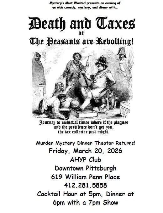 Murder Mystery Dinner Theater "Death and Taxes" or "The Peasants Are Revolting"