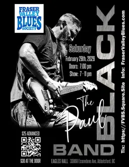Paul Black, Feb. 28 @ Eagles Hall, Abbotsford