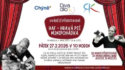 HAF - HravĂĄ psĂ minipohĂĄdka, pĂĄtek 27.2.2026, Aula ZĆ Bolzanova