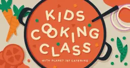 Kids Cooking Class - April