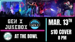 Gen X Jukebox at The Bowl