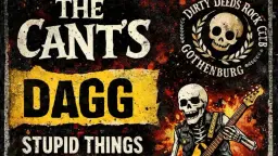 THE CANT´S + DAGG & STUPID THINGS