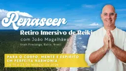 Retiro de Reiki Renascer - Bahia, Brasil