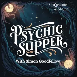 Psychic Supper with Simon Goodfellow