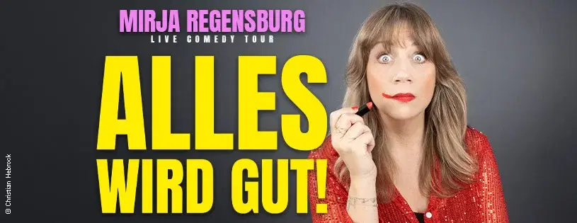 Mirja Regensburg • ALLES WIRD GUT! • Hamburg