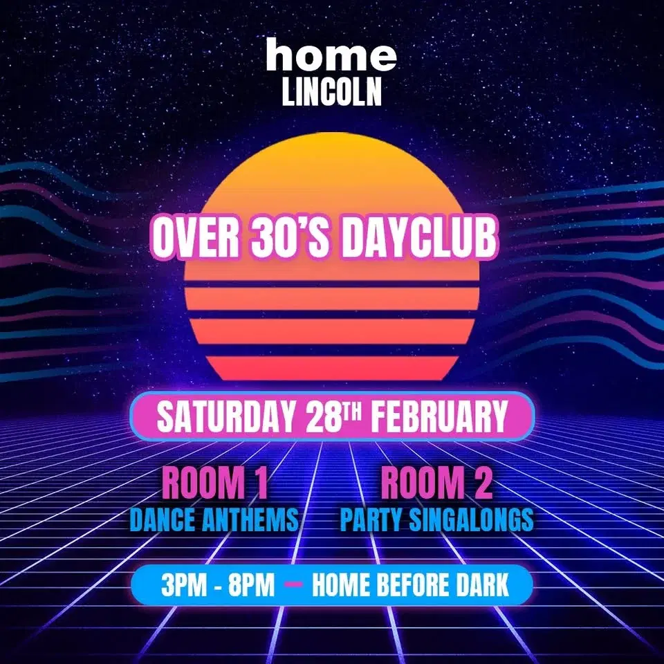 Over 30s Dayclub LINCOLN - Home before dark