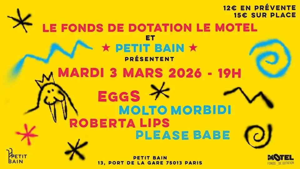 EggS, Roberta Lips, Molto Morbidi, Please Babe à Petit Bain