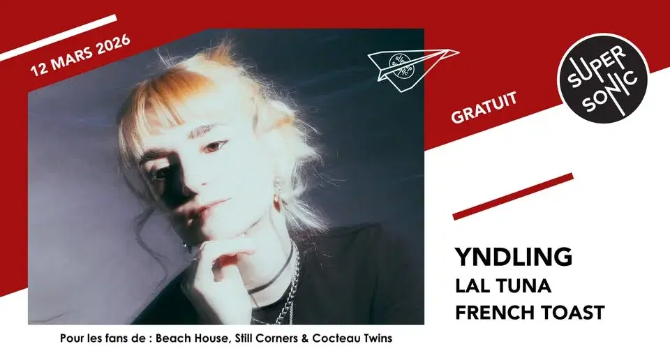 Yndling • Lal Tuna • French Toast / Supersonic (Free entry)