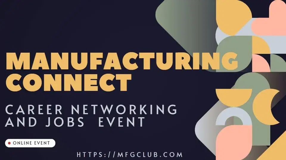 ManufacturingConnect - Virtual Career Networking and Jobs Event | San Francisco, CA
