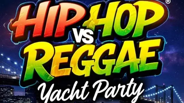 FRIDAY NYC HIP HOP VS. REGGAE® CRUISE PIER 36 SPRING MIDNIGHT YACHT PARTY