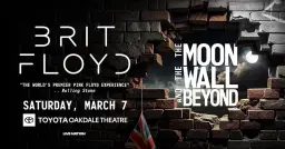 BRIT FLOYD - The Moon, The Wall and Beyond