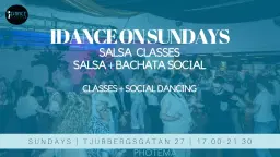 iDance on Sundays - Drop in classes in Salsa - Socialdance in 2 rooms Salsa + Bachata