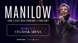 MANILOW: The Last Baltimore Concert