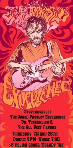 Stuporwaffles, The Jared Presley Experience, and Dr Tenderloin & The All Beef Franks