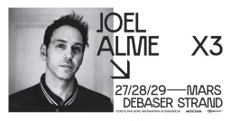 Joel Alme x 3 | Debaser Strand