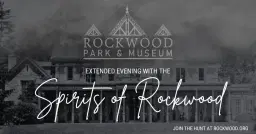Extended Evening with the Spirits of Rockwood