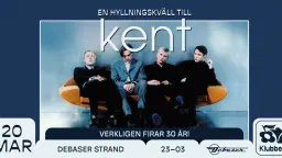20/3 EN HYLLNINGSKVÄLL TILL KENT | DEBASER KLUBBEN