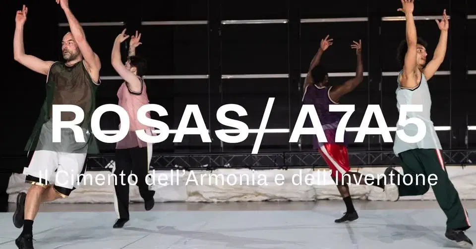 ROSAS/A7LA5 - Il Cimento dell’Armonia e dell’Inventione