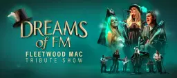 Dreams of FM - Fleetwood Mac Tribute Show