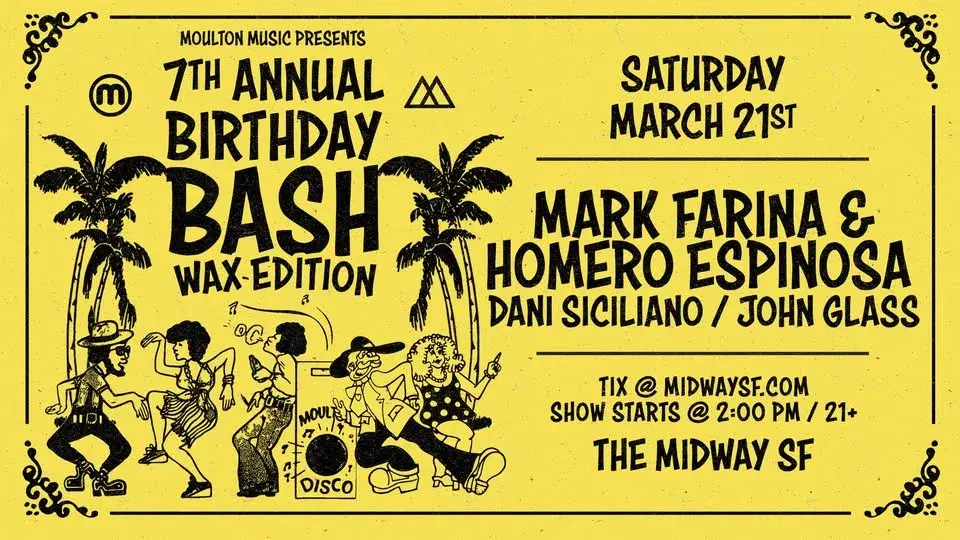 Mark Farina & Homero Espinosa's 7th Annual Birthday Bash