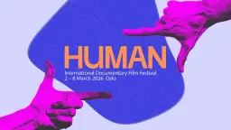 HUMAN Internasjonale Dokumentarfilmfestival 2026