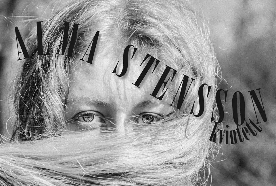 ALMA STENSSON KVINTETT - Live på Scalateatern