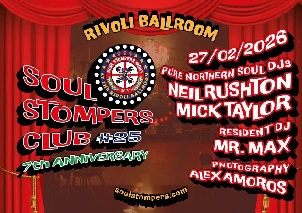 SOUL STOMPERS Club #25 (7th ANNIVERSARY) at The Rivoli Ballroom