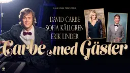 Carbe med Gäster på Kungsbacka Teater