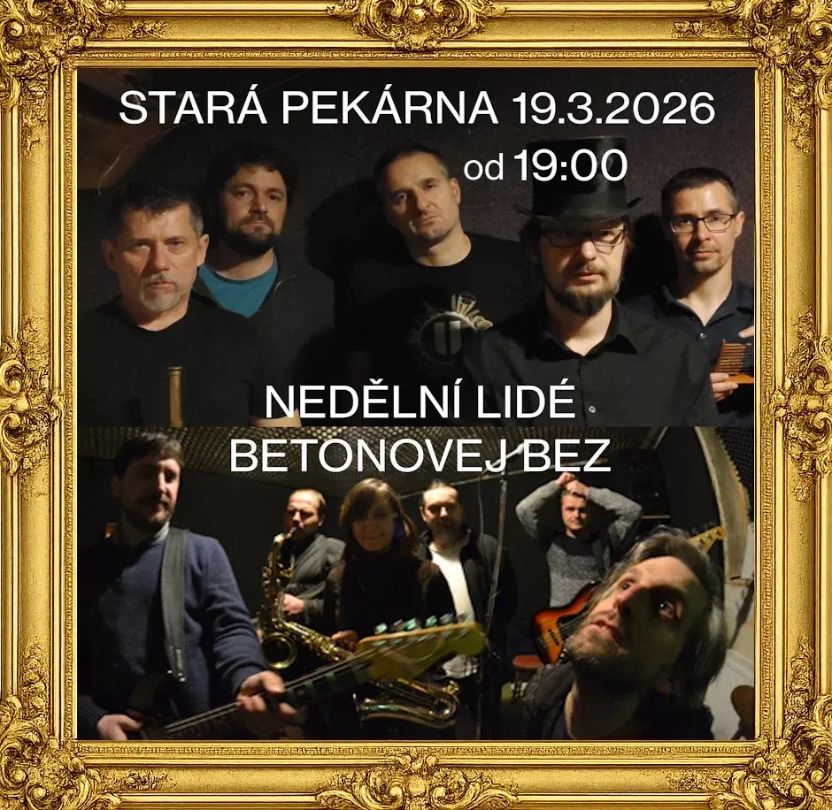 Betonovej bez + Nedělní lidé ve Staré pekárně