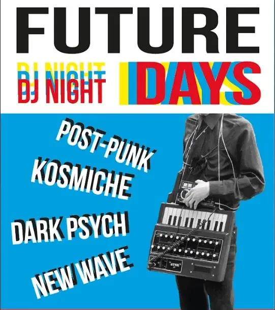 Future Days (DJ Night) @To The Moon - Post Punk/Kosmiche/Dark Psych/No Wave