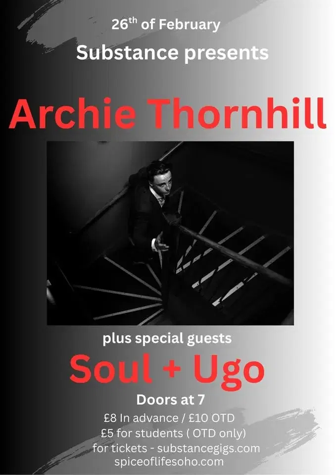 Substance at the Spice of Life - featuring Archie Thornhill