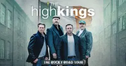 The High Kings - The Rocky Road Tour