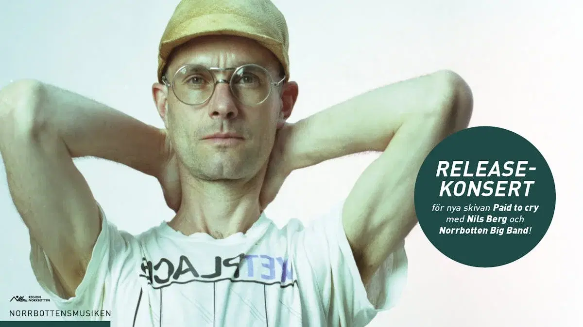 Nils Berg och Norrbotten Big Band i extatisk releasekonsert