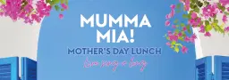 Mumma Mia Mother's Day Sing-Along Lunch
