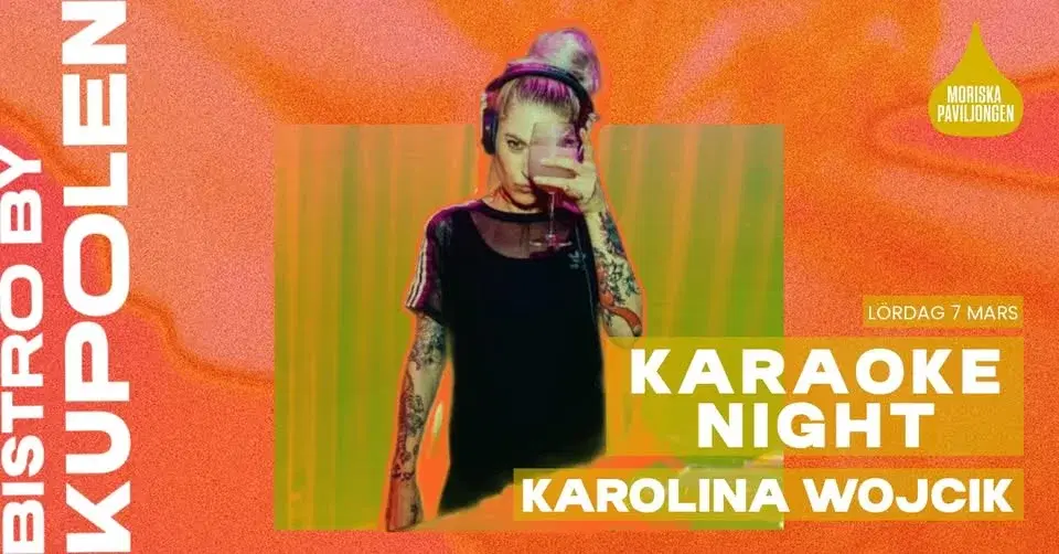 KLUBB: KAROLINA WOJCIK - KARAOKE NIGHT | MORISKAN