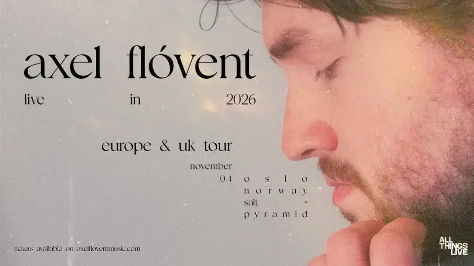 Axel Flóvent // Salt // Pres. av All Things Live