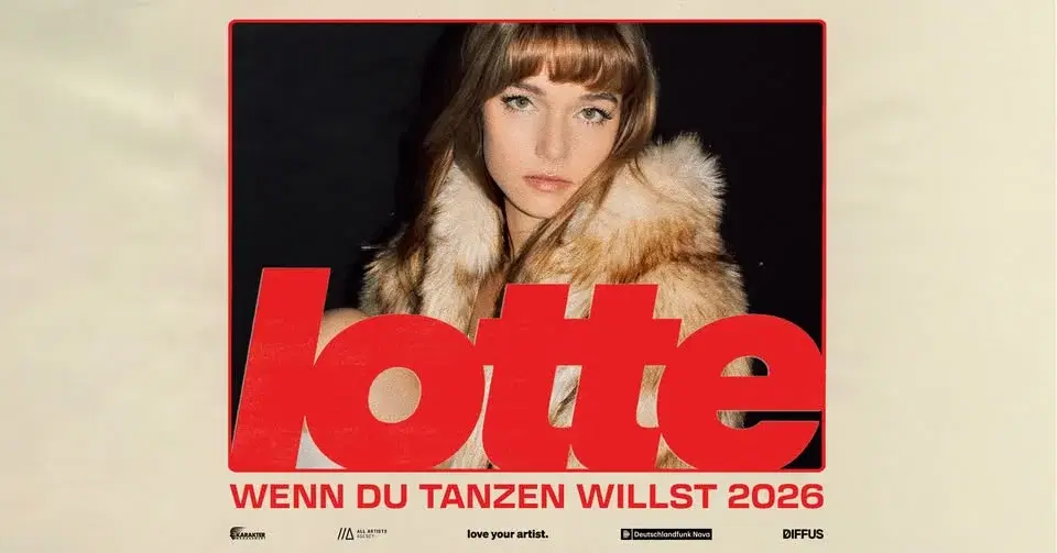 LOTTE /// Wenn du tanzen willst Tour 2026 /// Wien