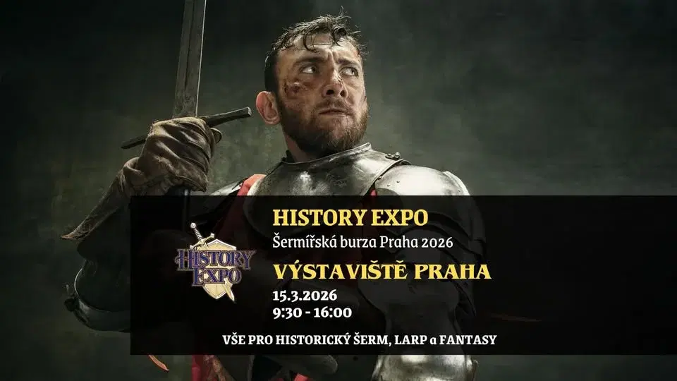 HISTORY EXPO: Šermířská burza Praha 15.3.2026 ⚔️